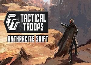 战术部队:无烟变换/Tactical Troops: Anthracite Shift