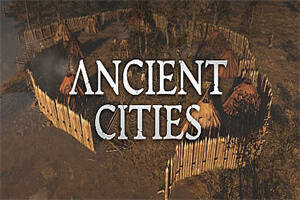 古老城市/Ancient Cities(v0.2.1.2)