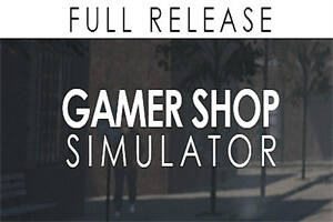 游戏商店模拟器/Gamer Shop Simulator（v21.11.22.1354）