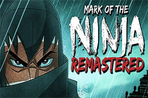 忍者印记：重制版/Mark of the Ninja: Remastered