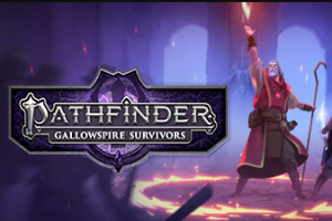 开拓者:断魂塔幸存者/Pathfinder: Gallowspire Survivors