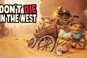 牛仔不能死/Don’t Die In The West