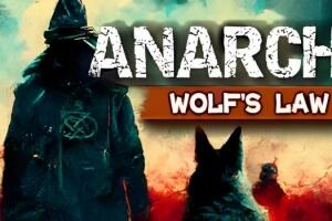 无政府状态: 沃尔夫定律/Anarchy: Wolf’s law