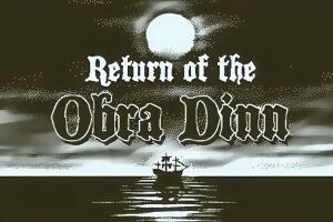 奥伯拉丁的回归/Return of the Obra Dinn