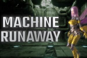 机器失控/Machine Runaway