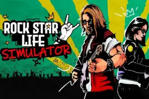 摇滚明星生活模拟器/Rock Star Life Simulator