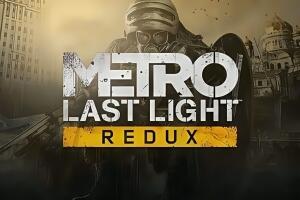 地铁:最后的曙光 重置版/Metro: Last Light Redux