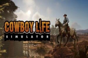 牛仔生活模拟器|官方中文|Cowboy Life Simulator|西部牛仔的一生